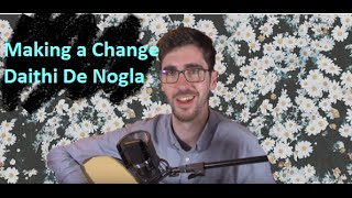 Making a Change by Daithi De Nogla Lyrics video chords