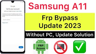 2023:-Samsung A11 Frp Bypass Without PC  Google Account Remove  100% Worked  Update Solution