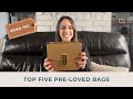 My Top Five Pre-Loved Handbags | Video Tag!