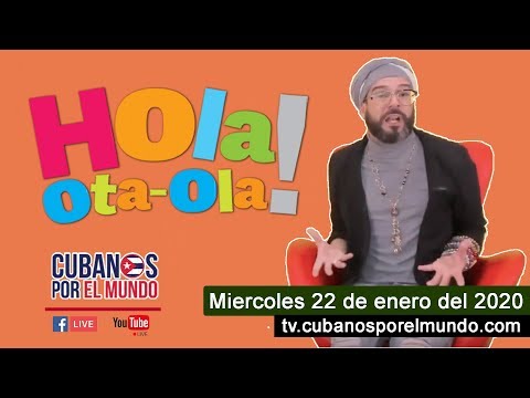 Alex Otaola en Hola! Ota-Ola en vivo por YouTube Live (miércoles 22 de enero del 2020)