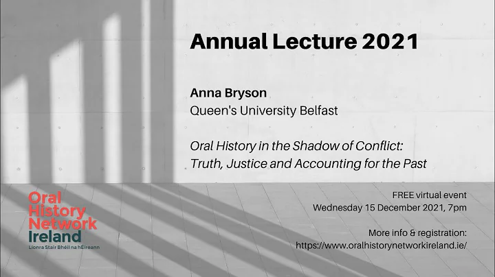 Annual Lecture 2021: Anna Bryson, 'Oral History in...
