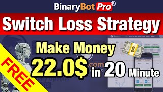 Binary Bot Pro | Switch Loss Strategy (2022) - Free Download Profile