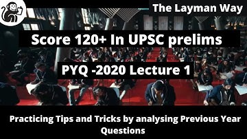 L1 : How to score 120+ In UPSC prelims | PYQ 2020 Analysis |Tips & Tricks to solve UPSC prelims MCQ