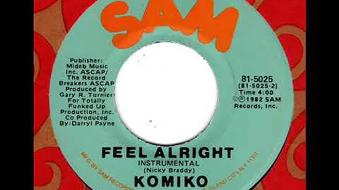 KOMIKO  Feel Alright (Instrumental)