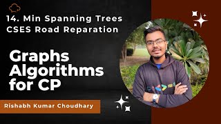 14. Minimum Spanning Trees | Graph Algorithm For CP | CSES Road Reparation