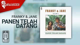 Franky & Jane - Panen Telah Datang Karaoke