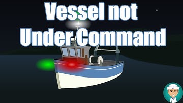 Vessel not Under Command or Restricted in their Ability to Maneuver