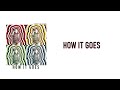 How It Goes - Lyric Video