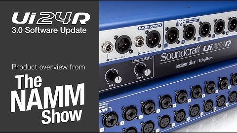 Soundcraft Ui24R Firmware Update v3.0 Overview