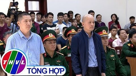 THVL | Út “Trọc” Đinh Ngọc Hệ bị tuyên y án 12 năm tù