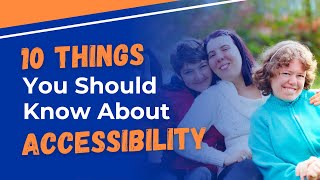 10 Things You Should Know About Accessibility