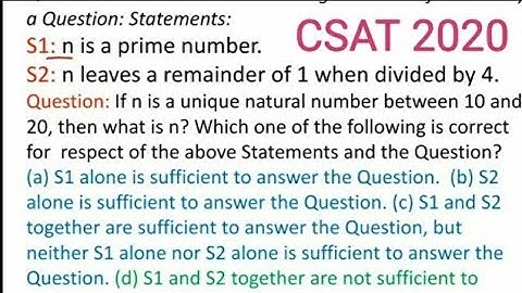 S1: n is a prime number.2: n leaves a remainder of 1 when divided by 4.If n is a unique natural...