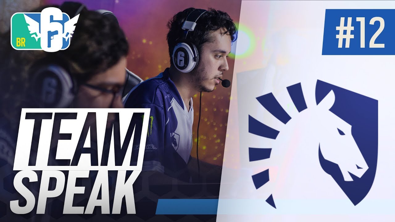 [BR6 2018] TEAM SPEAK #12 - TEAM LIQUID - Rainbow Six Siege jogos friv