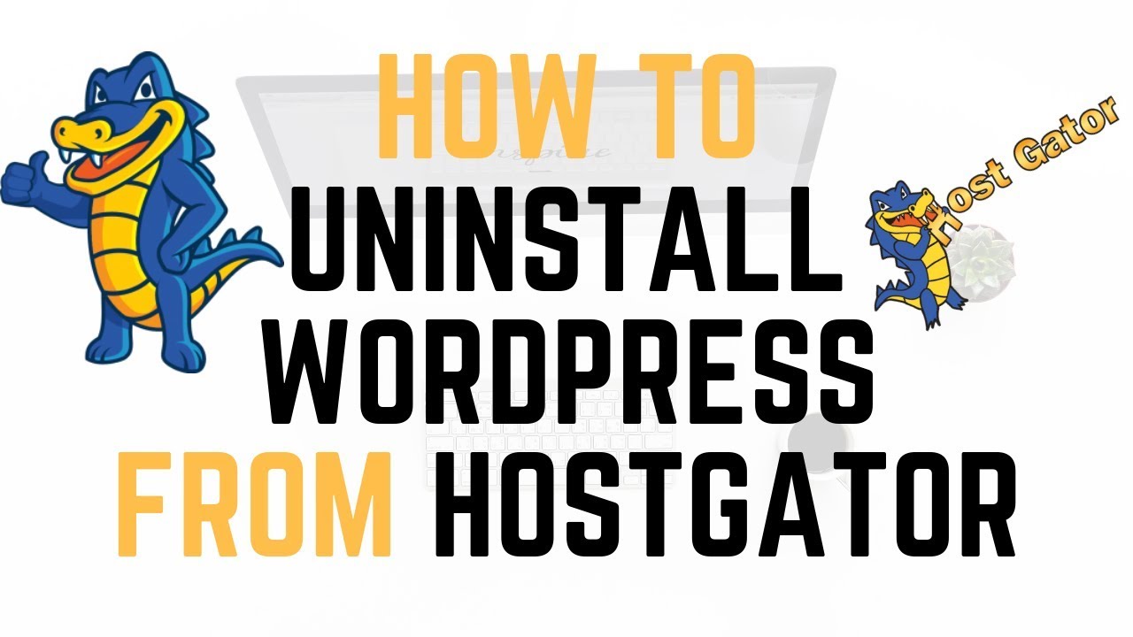 How To Uninstall WordPress From Hostgator Cpanel | Quick \U0026 Easy