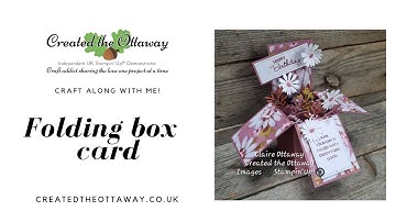 Folding fun fold box card@createdtheottaway