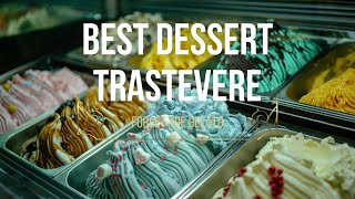 Trastevere Desserts: Stop Eating Tourist TRASH!
