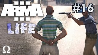 ArmA 3 LIFE | #16 - BOTCHED EXECUTION, EPIC POLICE ASSAULT!
