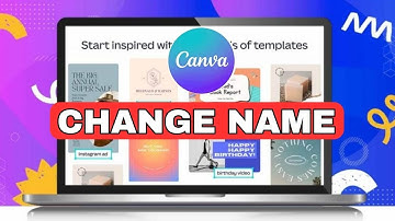 How to Change Name in Canva 2024?