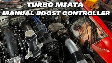 Turbo Miata manual boost controller set up and install