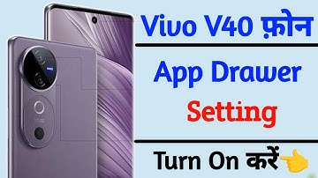 vivo v40 turn on app drawer setting | app drawer setting enable on vivo v40 | vivo v40