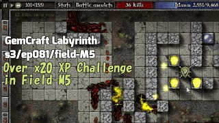 GemCraft Labyrinth Season-III/Over x20 XP Challenge/field-M5