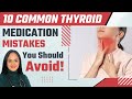 10 common thyroid medication mistakes you should avoid  dr tanvi mayur patel