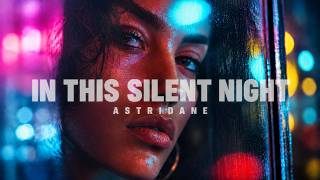 Astridane - In This Silent Night