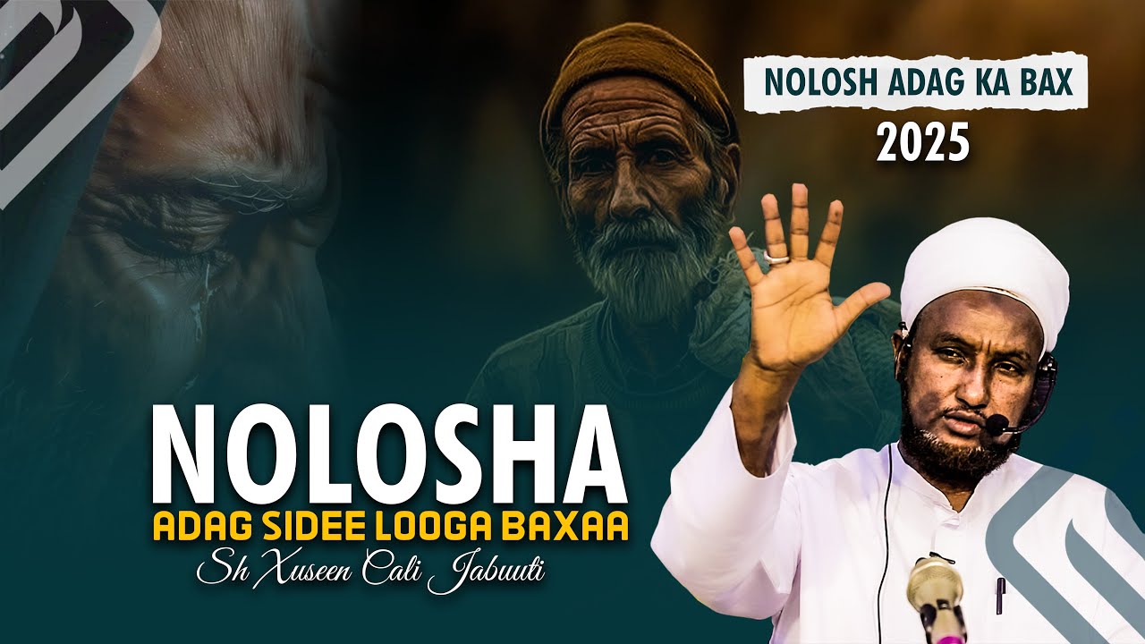 :-( Nolosha Adag Sidee Looga Baxaa!! Muxaadaro & Qisooyin Qalbiga Taabanaya ⁴ᴷSh Xuseen Jabuuti 2025