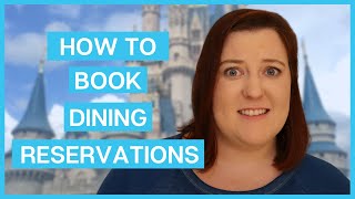 How to Book Disney Dining Reservations Using My Disney Experience! || Disney World Planning 2020