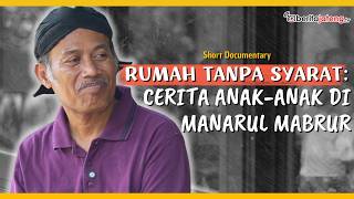 Manarul Mabrur: When Love Doesn't Need Blood Ties