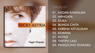 FULL ALBUM NEGERI KHAYALAN - NICKY ASTRIA