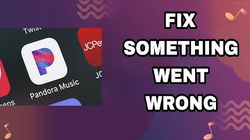 How To Fix And Solve Pandora Music App Something Went Wrong | Final Solution