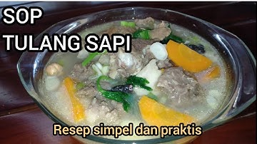 SOP TULANG SAPI EMPUK DAN ENAK