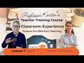 Classroom Experience: Factors for Effective Teaching | Professor Korten's Teacher Training Course