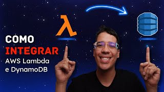 Como integrar AWS Lambda e DynamoDB | Explicação simples
