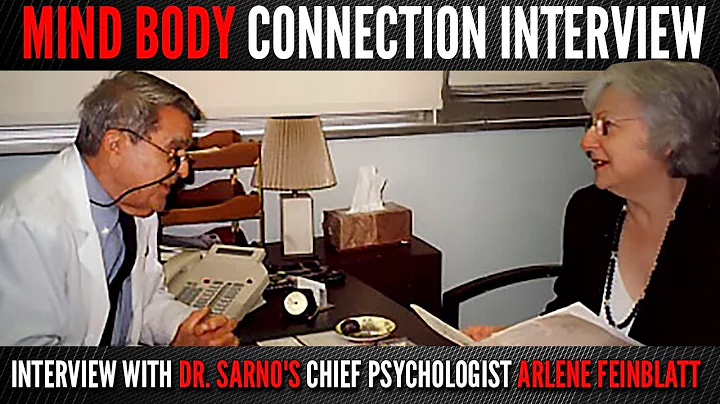 Interview with Dr. Sarno's Chief Psychologist Arlene Feinblatt