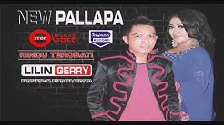 Gerry Mahesa & Lilin Herlina - Rindu Terobati - New Pallapa [ Official ]  - Durasi: 5:16. 
