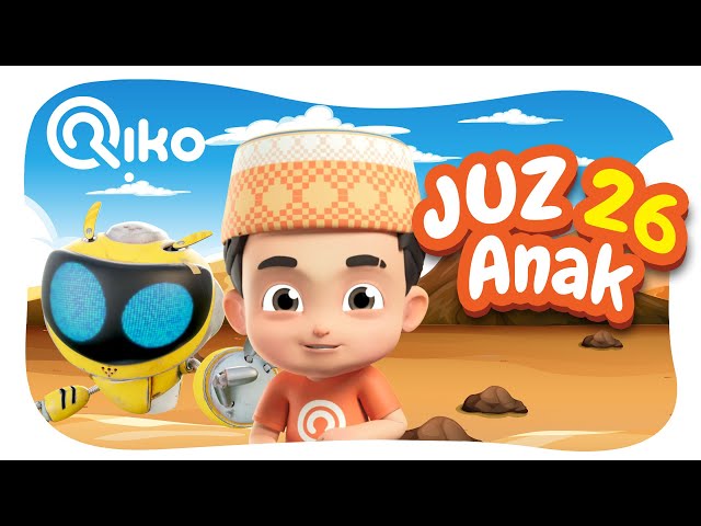 Murottal Anak Juz 26 - Riko The Series (Qur'an Recitation for Kids) class=