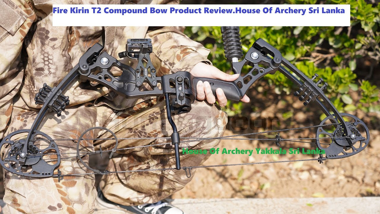Fire Kirin T2 Compound Bow Product Review.House Of Archery Sri Lanka
