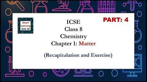 #smartlearningwithSB #matter  Selina Concise Chemistry Solutions ICSE Class 8 | Matter Part 4