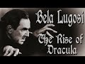 Bela Lugosi Documentry: The Rise of Dracula