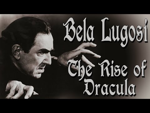 Bela Lugosi Documentry: The Rise of Dracula