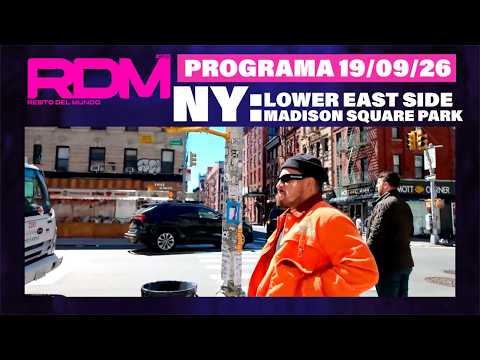 REST OF THE WORLD - Program 09/26/19 - NEW YORK: Lower East Side and Madison Square Park