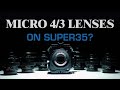 Micro 4/3 lenses...on Super35? A ZCAM E2-S6 Review