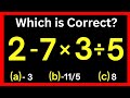 Only Geniuses Get This Right 🤯 | 2 - 7 × 3 ÷ 5