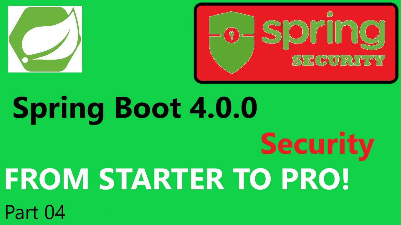 Spring Boot 4.0.0 & Spring Security 7 (part 04 ...