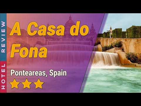 A Casa do Fona hotel review | Hotels in Ponteareas | Spain Hotels