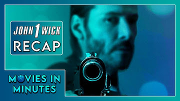 John Wick in Minutes | Recap