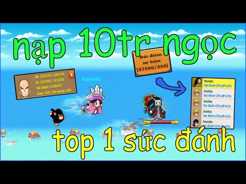 Video Ngọc Rồng Online : Nạp 10tr ngọc chơi sự kiện, biến... - youtube