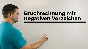 Wie rechnet man negative Brüche Minus?